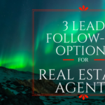 3 Lead Follow-Up Options for Real Estate Agents