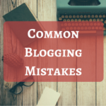 Common Blogging Mistakes and How to Avoid Them.