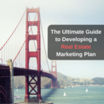 The Ultimate Guide to Developing a Real Estate Marketing Plan